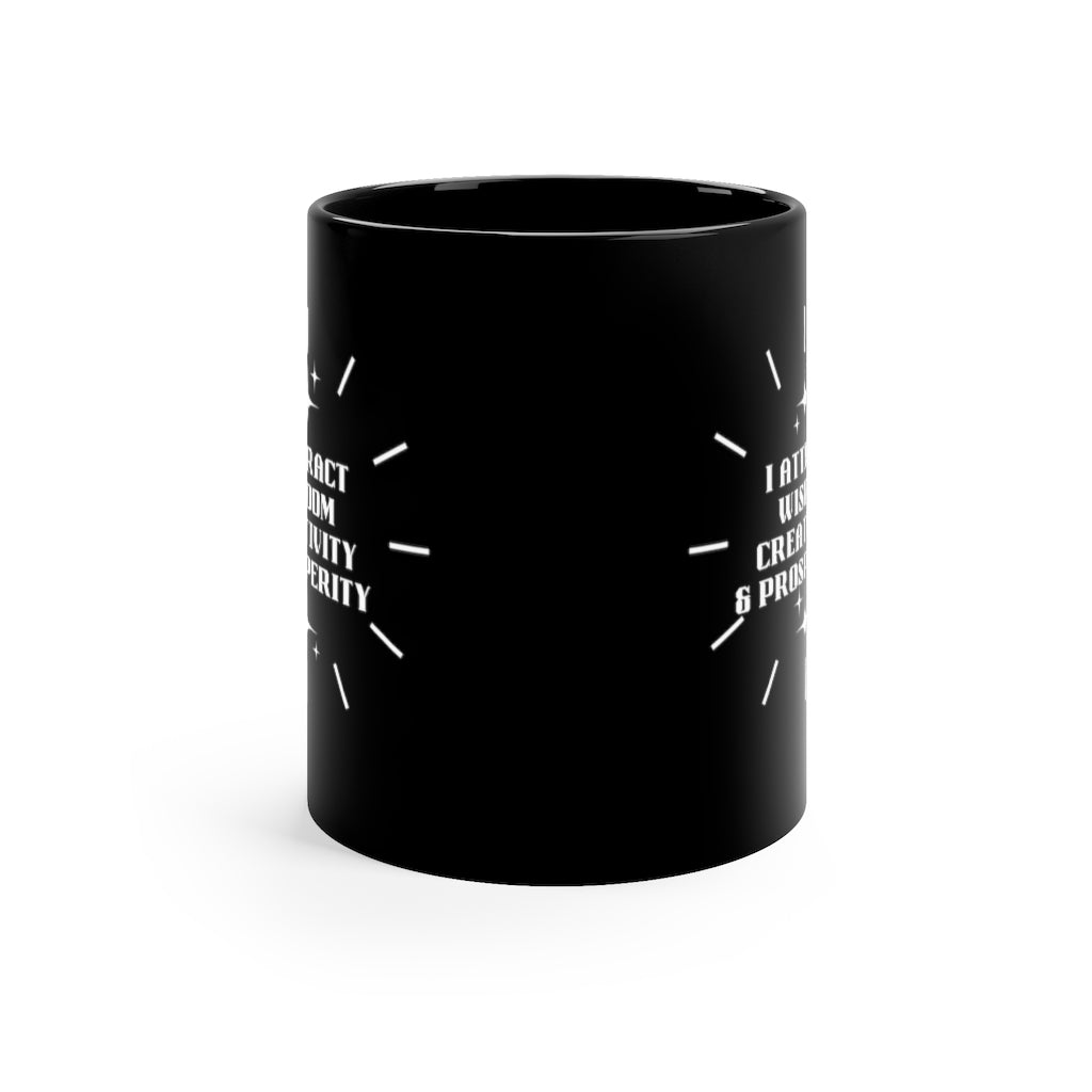 “I Attract” 11oz Black Mug